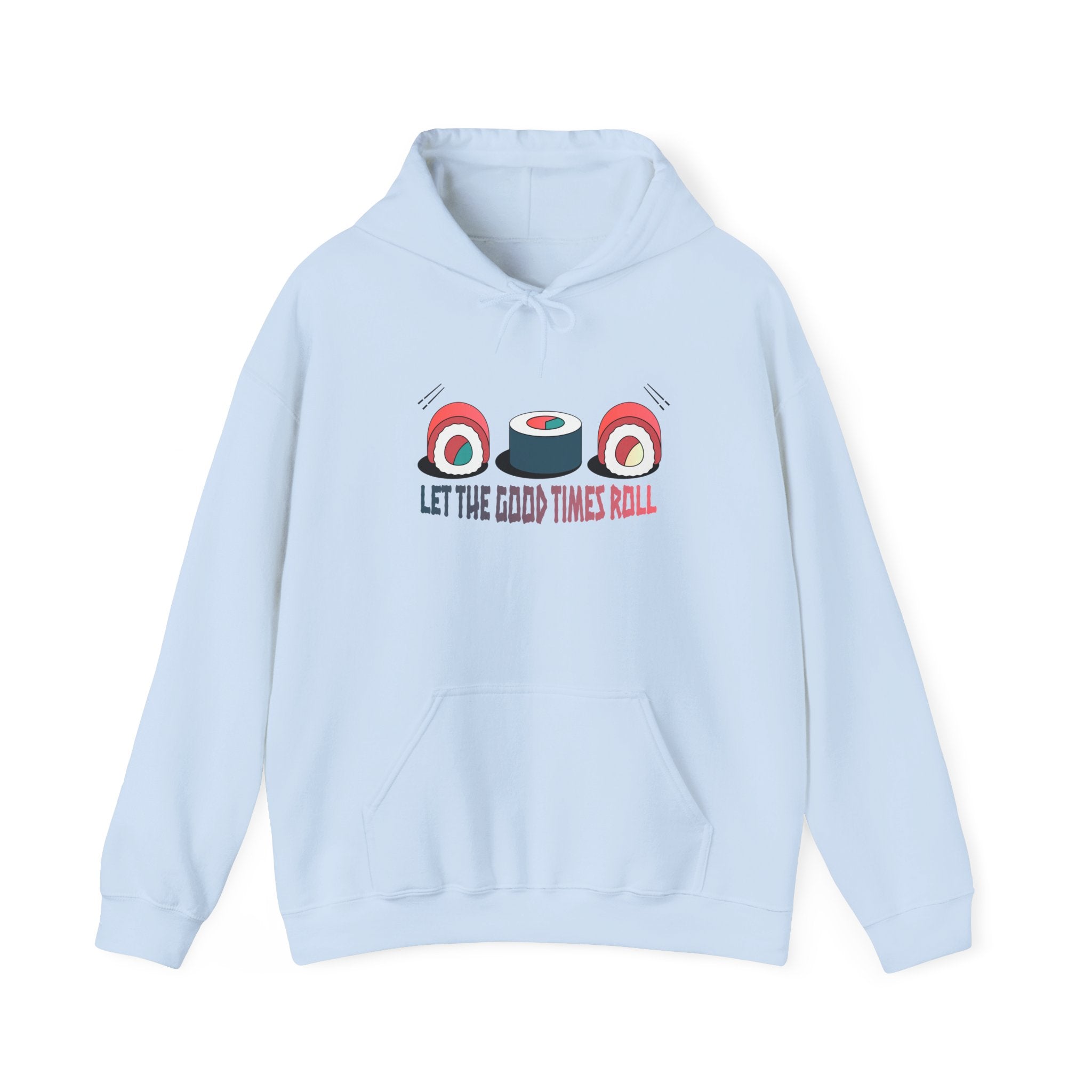 Let the Good Times Roll Sushi Hoodie