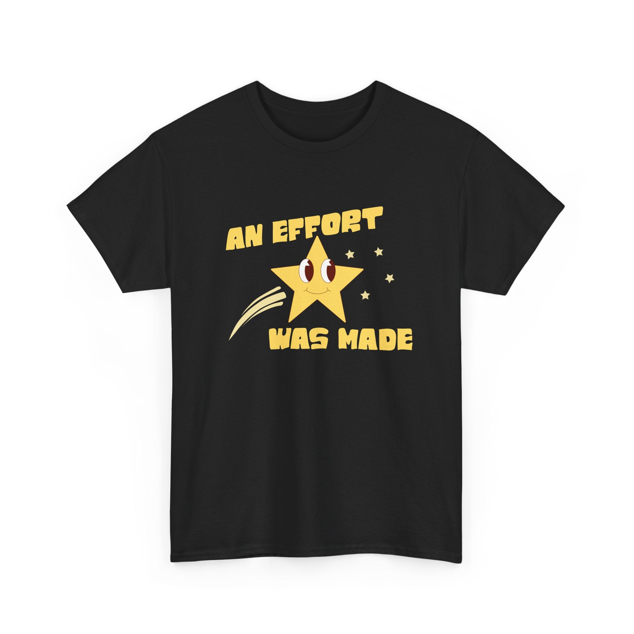 Smiling Shooting Star An Effort Was Made Tee