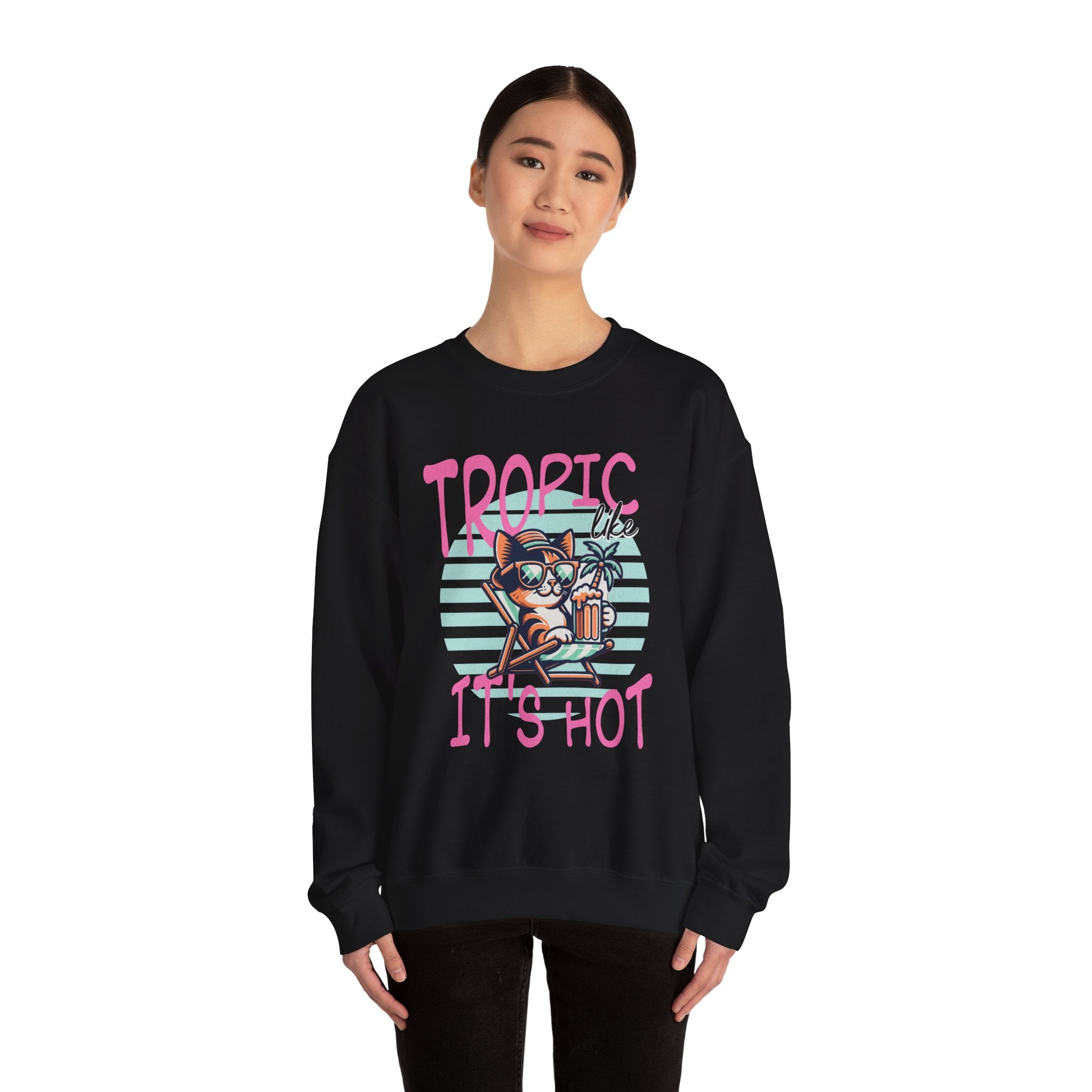 Tropic like it's Hot Tropical Sweatshirt