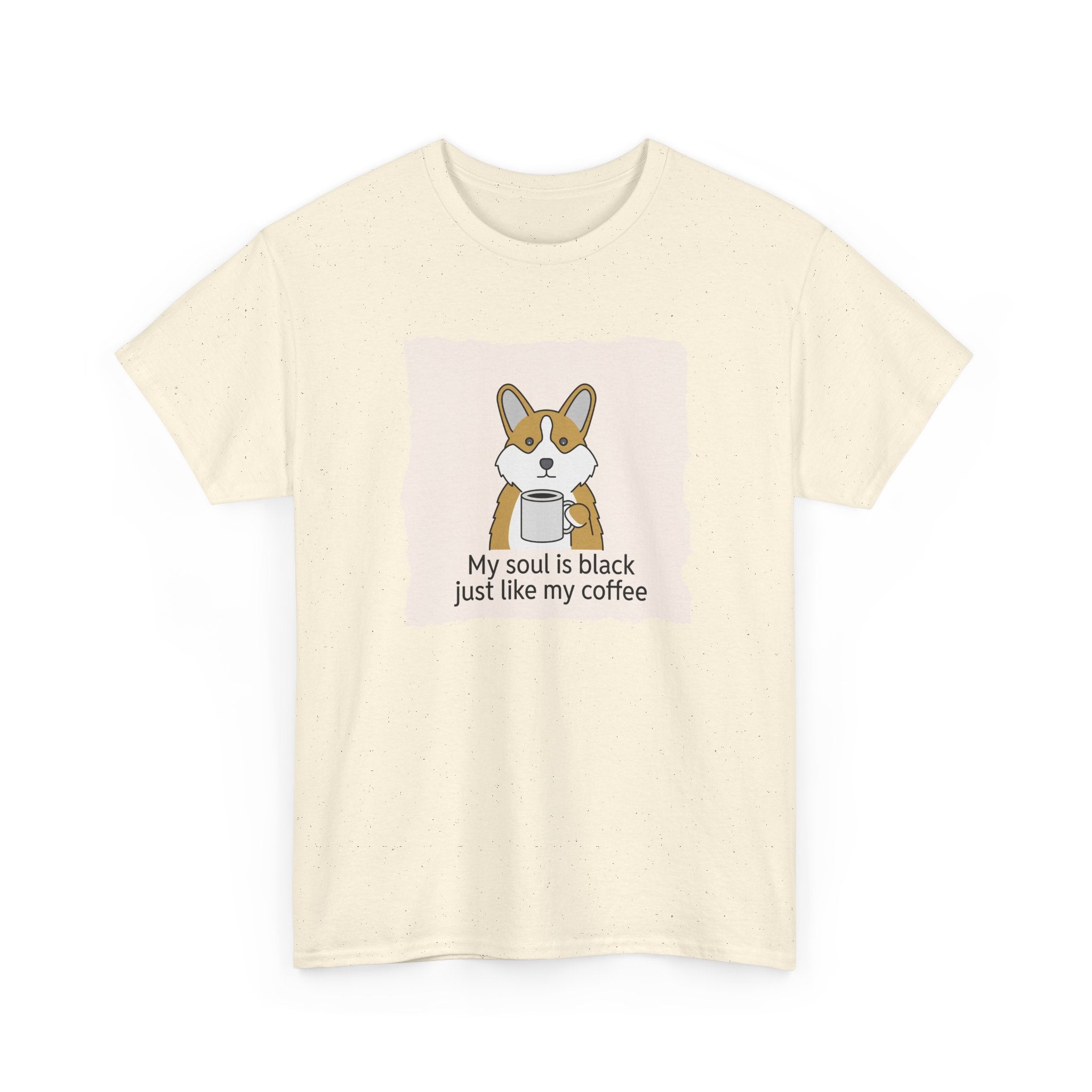 Corgi Coffee 'My soul is black just like my coffee' Tee