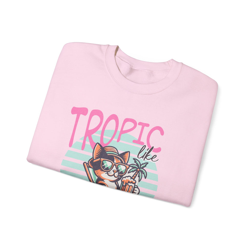 Tropic like it's Hot Tropical Sweatshirt