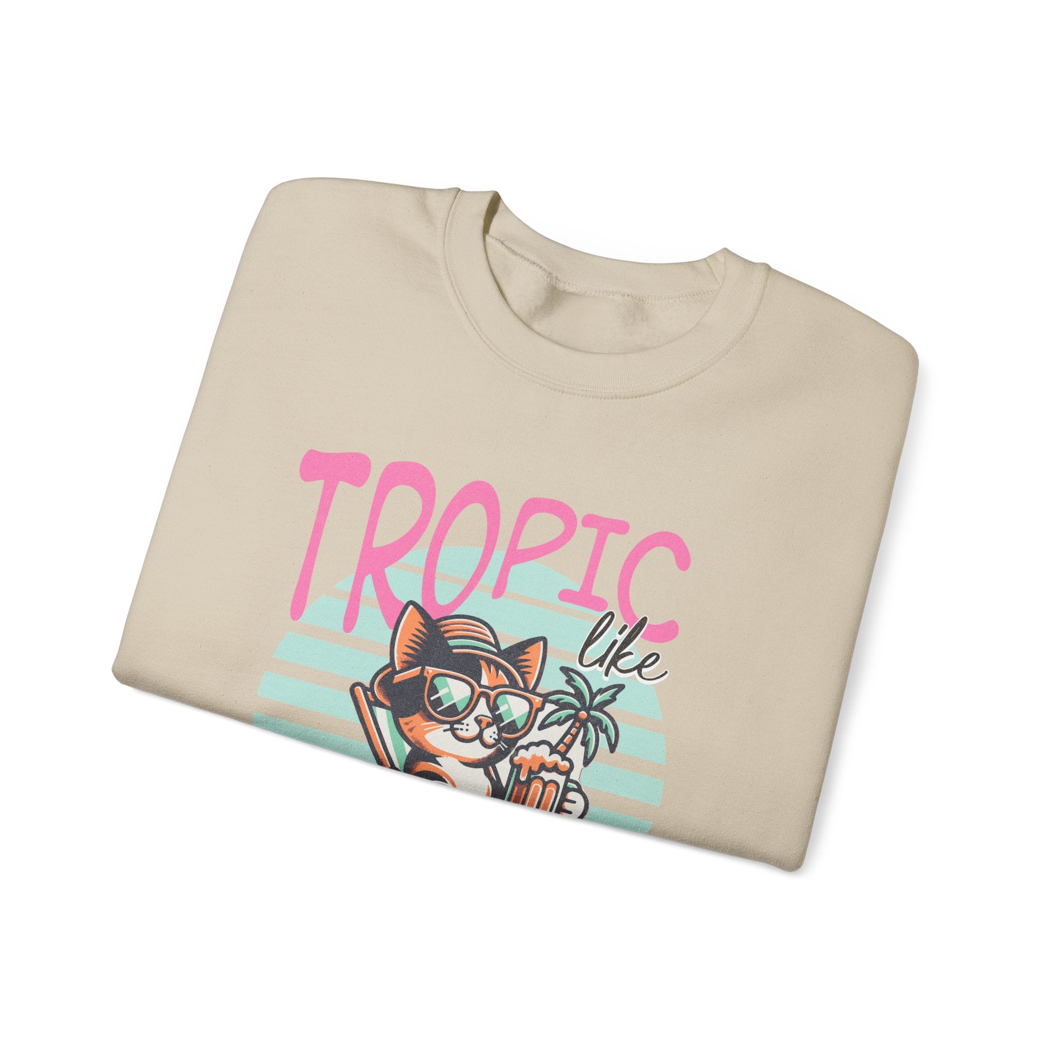 Tropic like it's Hot Tropical Sweatshirt