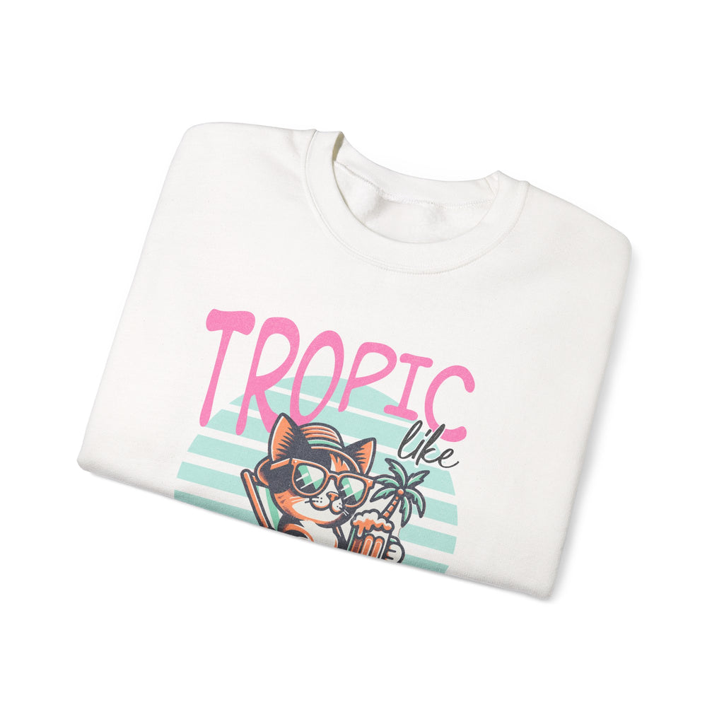 Tropic like it's Hot Tropical Sweatshirt