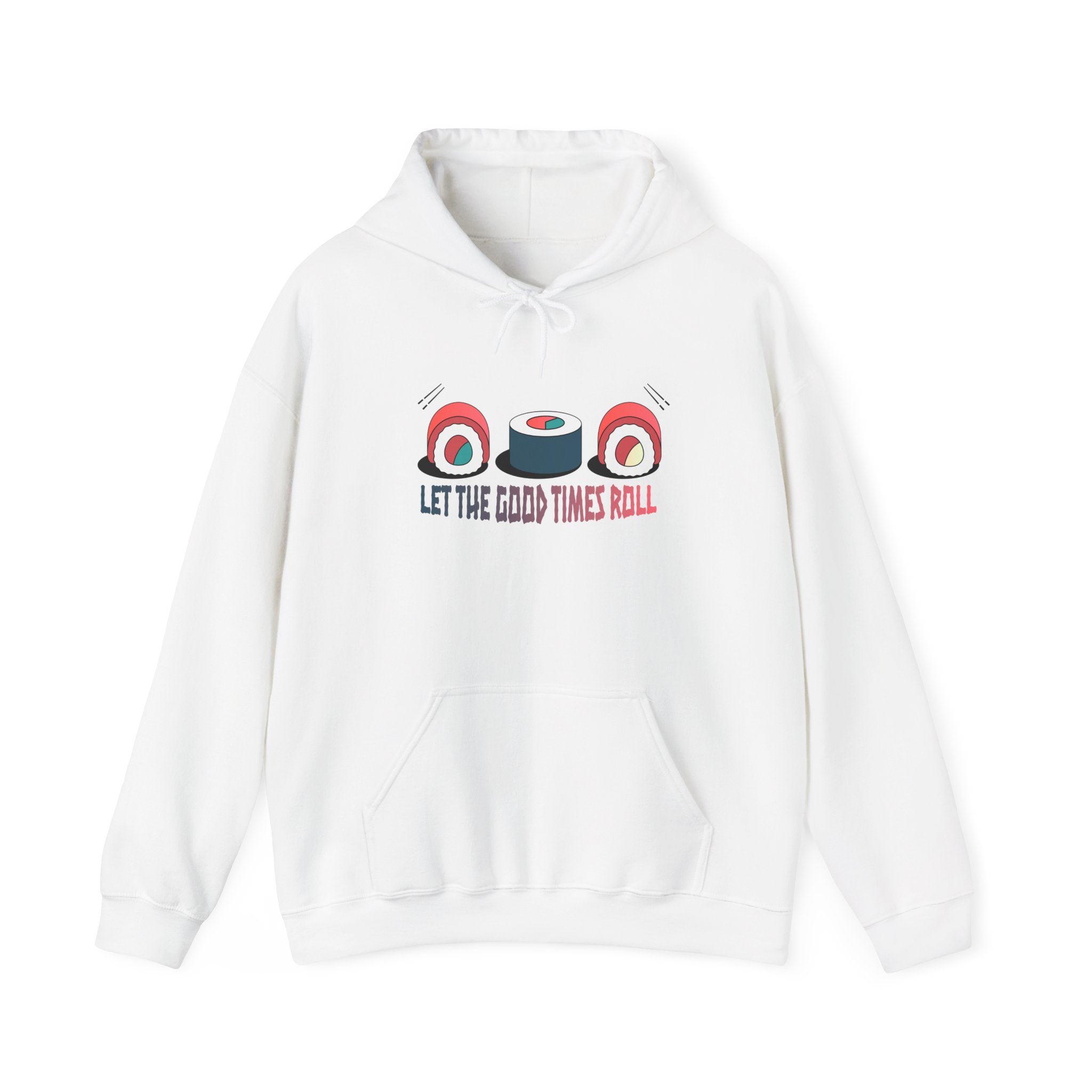 Let the Good Times Roll Sushi Hoodie