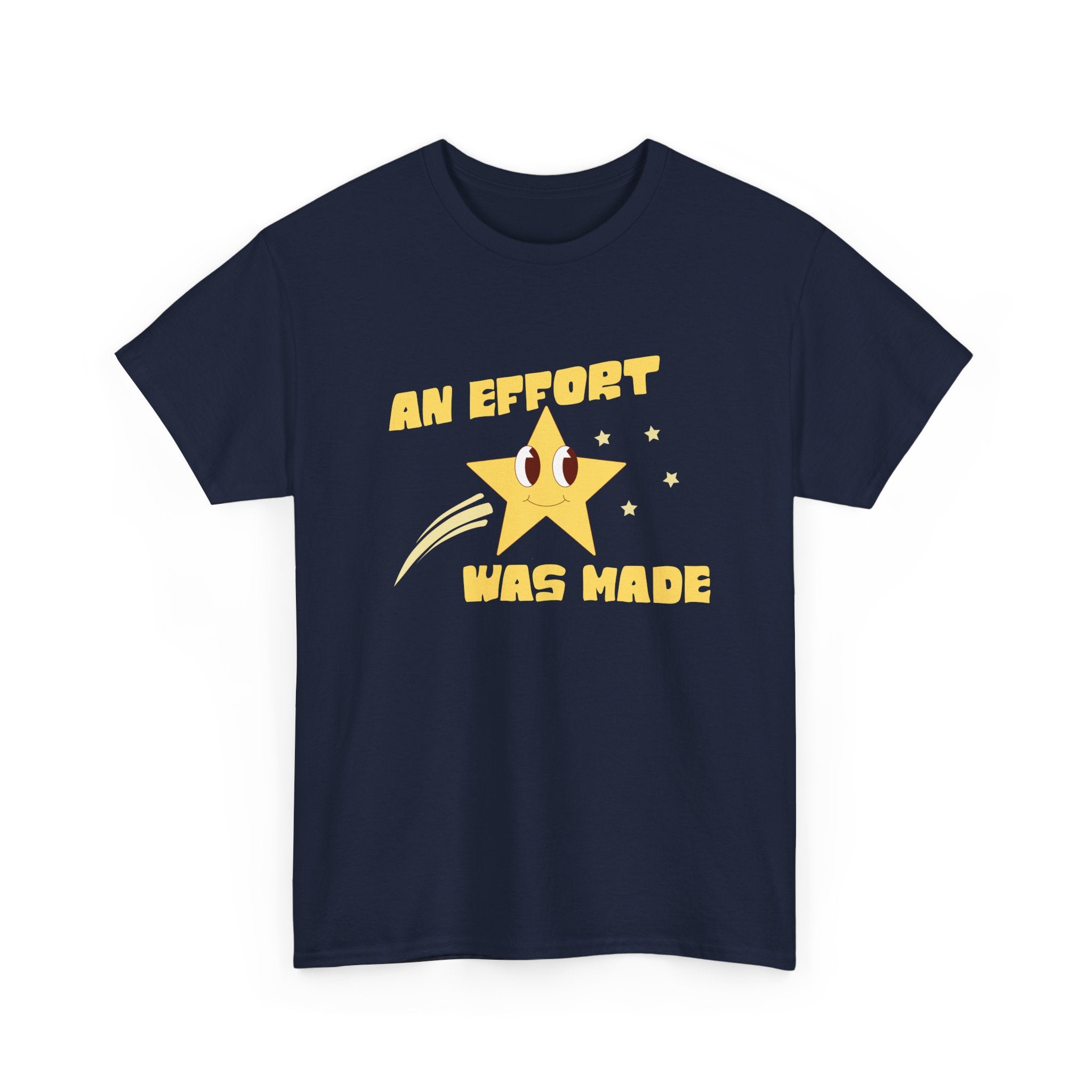 Smiling Shooting Star An Effort Was Made Tee