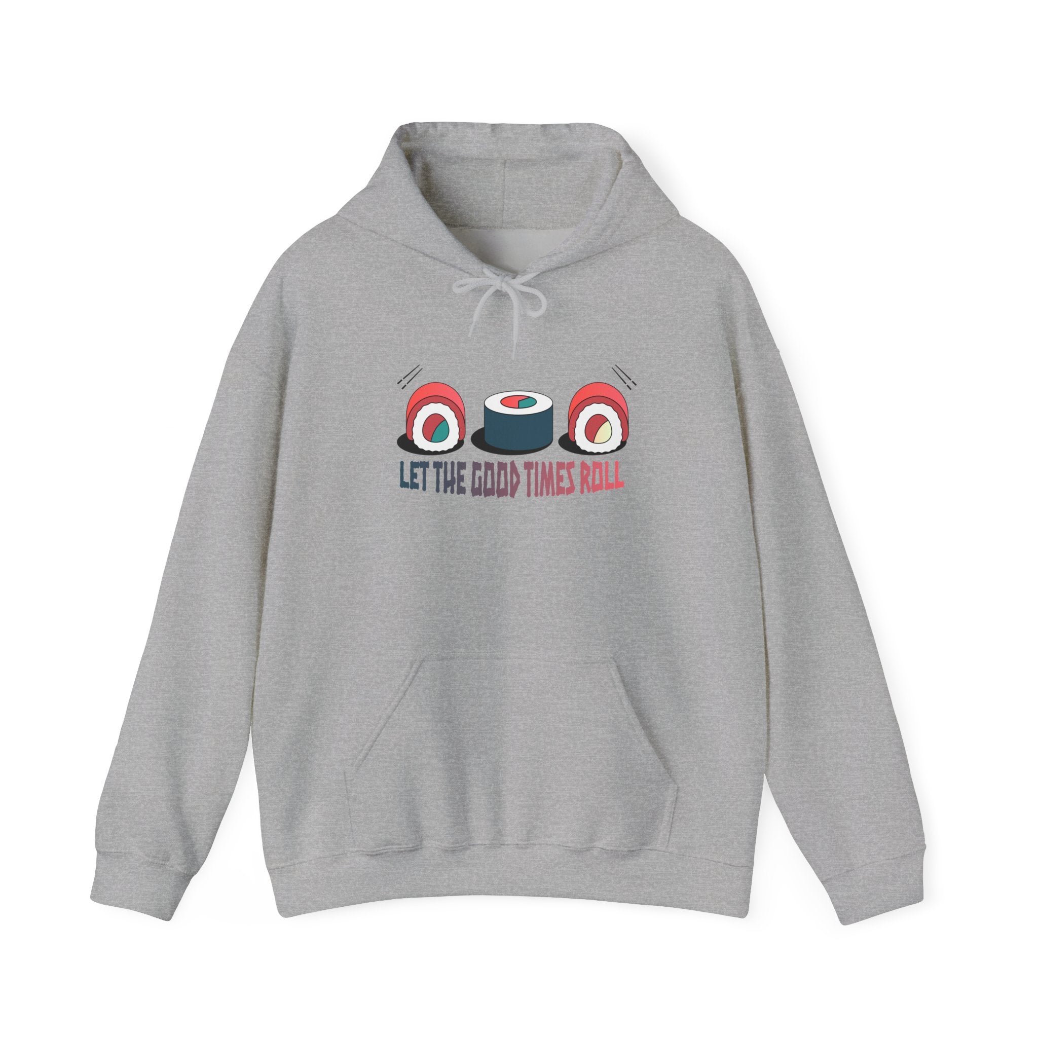 Let the Good Times Roll Sushi Hoodie