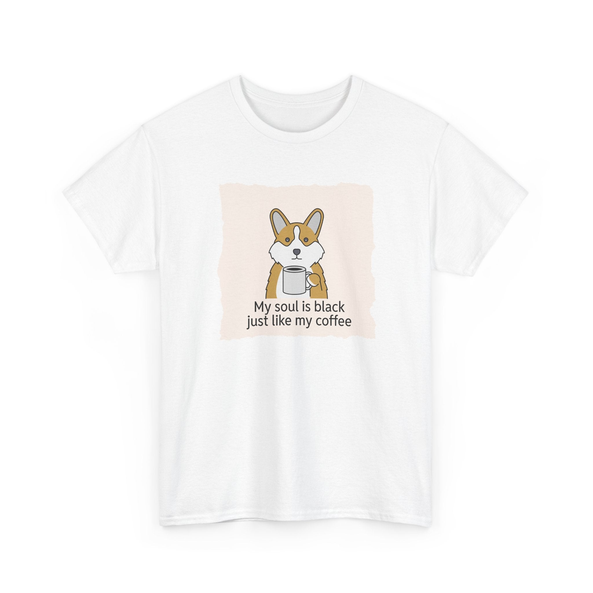 Corgi Coffee 'My soul is black just like my coffee' Tee