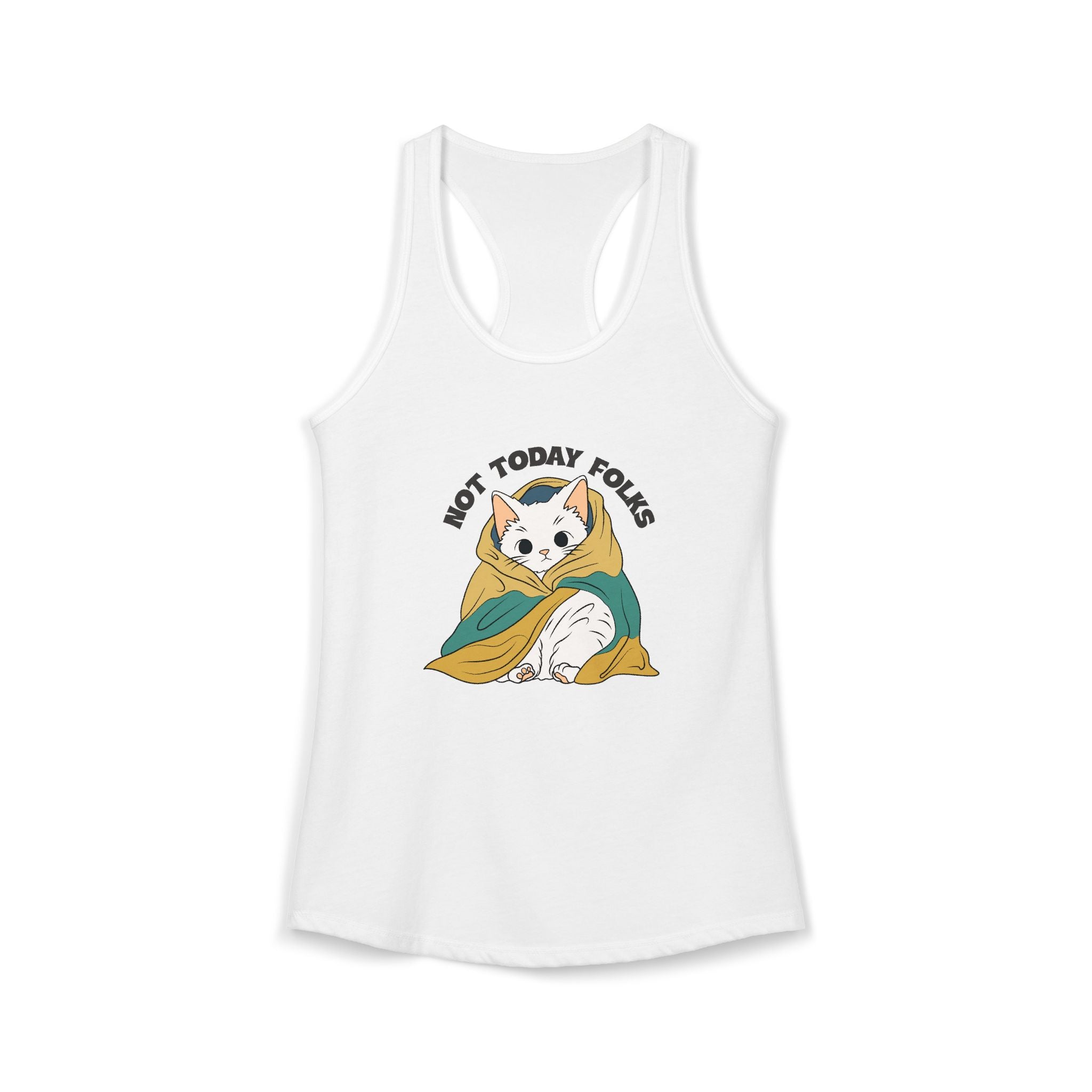 Not Today Folks Tank Top