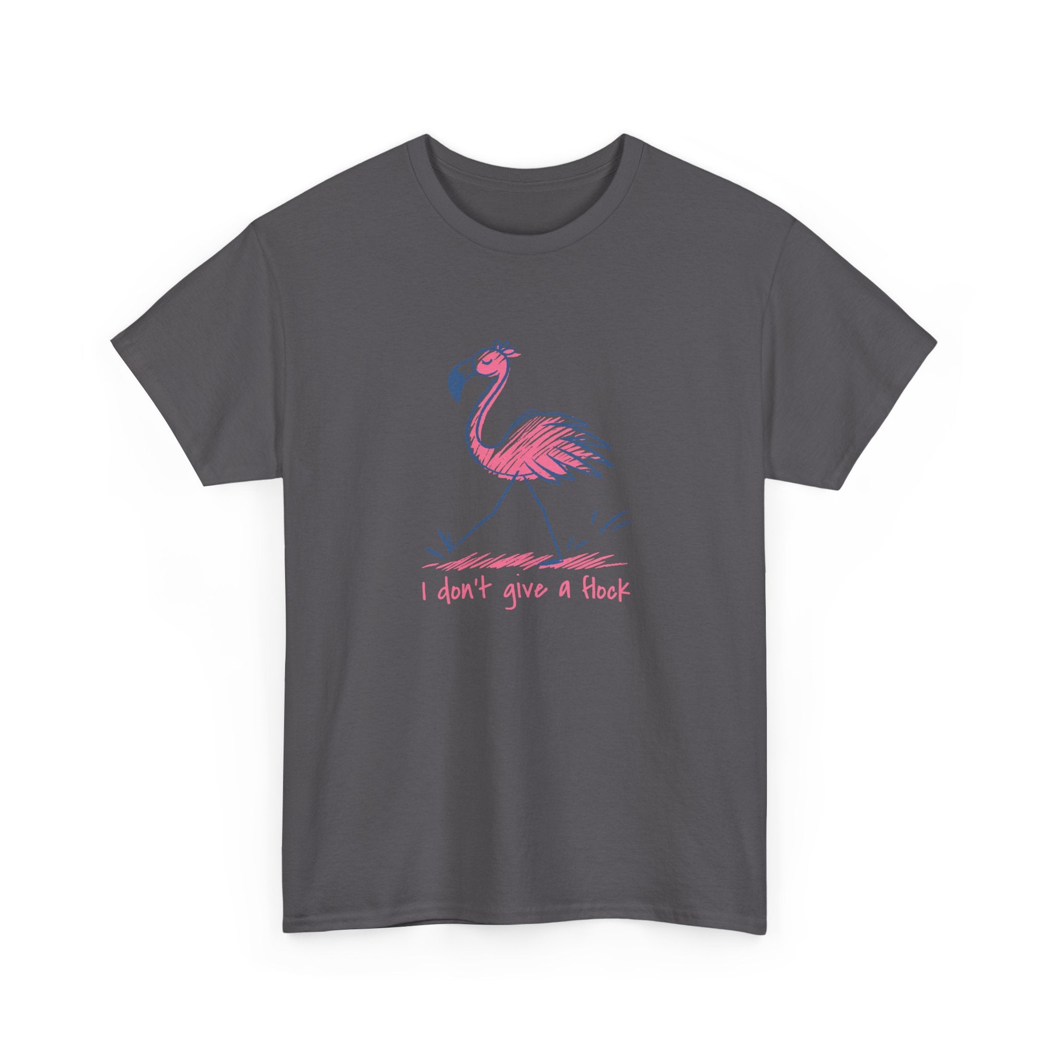I Don't Give a Flock Tee