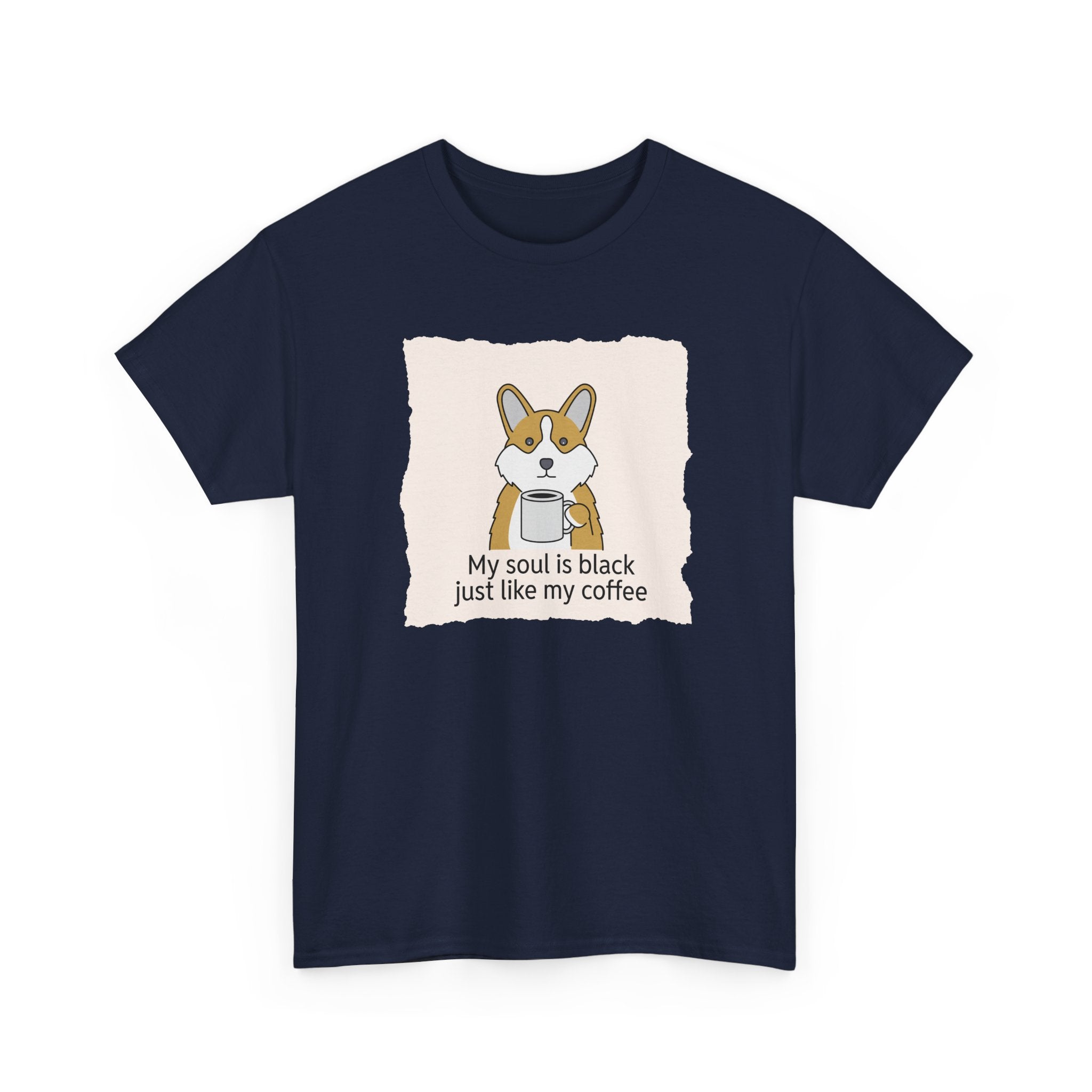 Corgi Coffee 'My soul is black just like my coffee' Tee