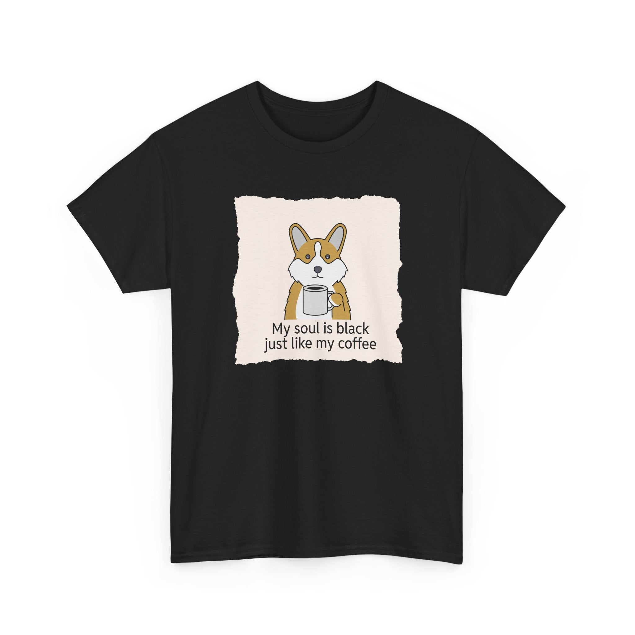 Corgi Coffee 'My soul is black just like my coffee' Tee
