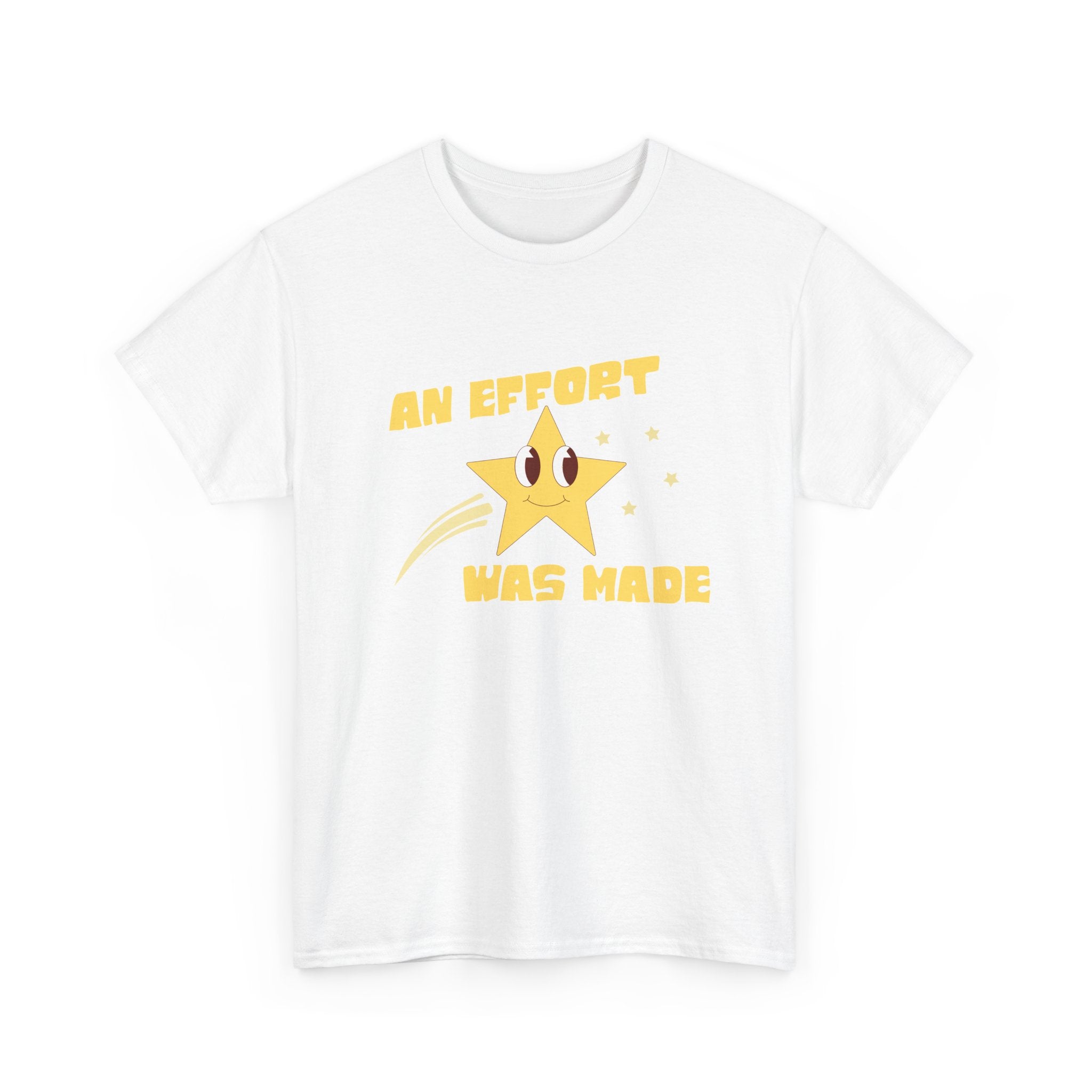 Smiling Shooting Star An Effort Was Made Tee